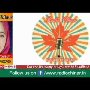 # Top 10 Headlines_10/07/2021 # By Sakina Yousuf # WithRadioChinarNews#